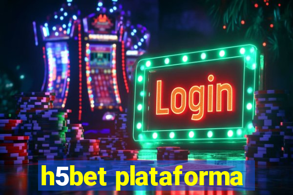 h5bet plataforma